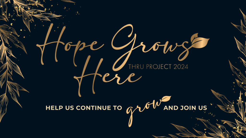 10th Annual Hope Grows Here Gala - THRU Project | Resources for Foster ...